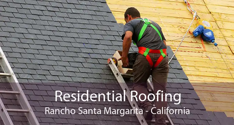 Residential Roofing Rancho Santa Margarita - California